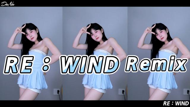 오늘은다나 - RE : WIND(이세계아이돌)#Remix